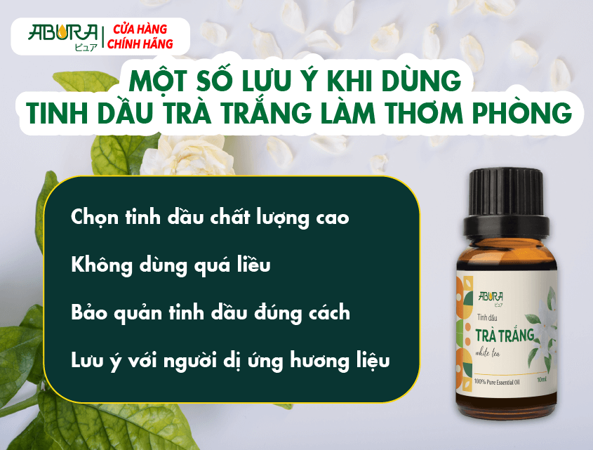 Một Số Lưu Ý Khi Dùng Tinh Dầu Trà Trắng Làm Thơm Phòng