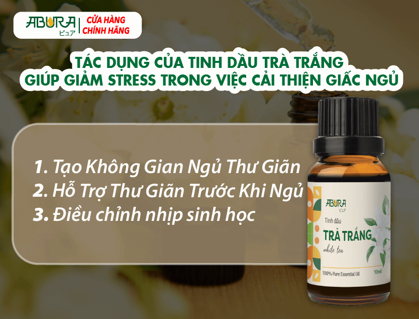 Tác dụng của tinh dầu trà trắng giúp giảm stress trong việc cải thiện giấc ngủ