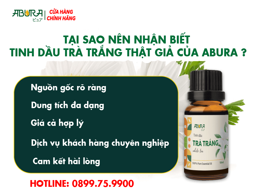 Tại sao nên nhận biết tinh dầu trà trắng thật giả của Abura