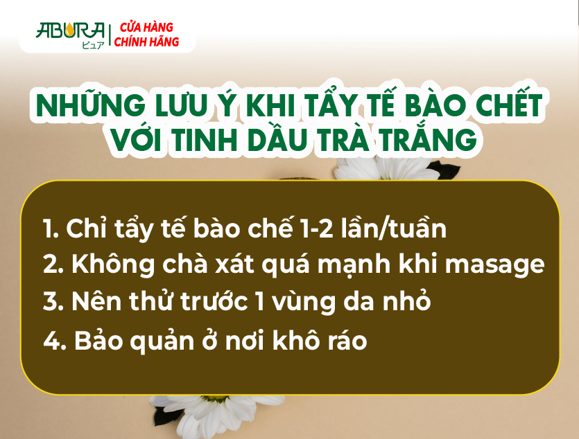 Những lưu ý khi tẩy tế bào chết với tinh dầu trà trắng