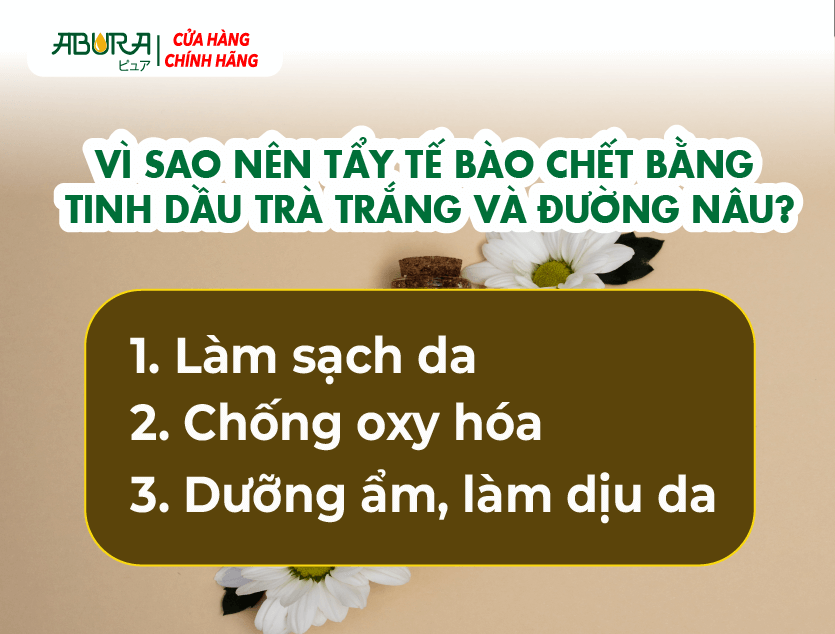 Vì sao nên tẩy tế bào chết từ tinh dầu trà trắng và đường nâu