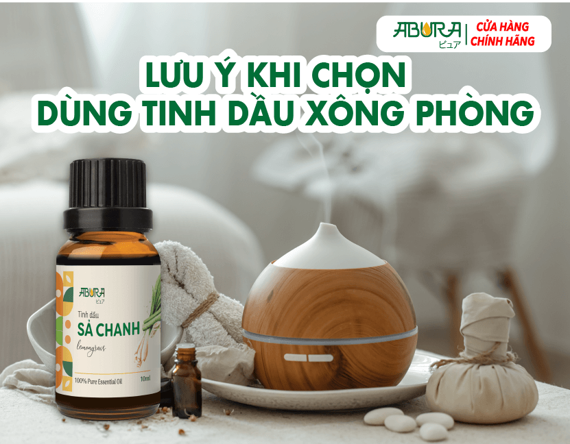 Lưu Ý Khi Chọn & Dùng Tinh Dầu Xông Phòng