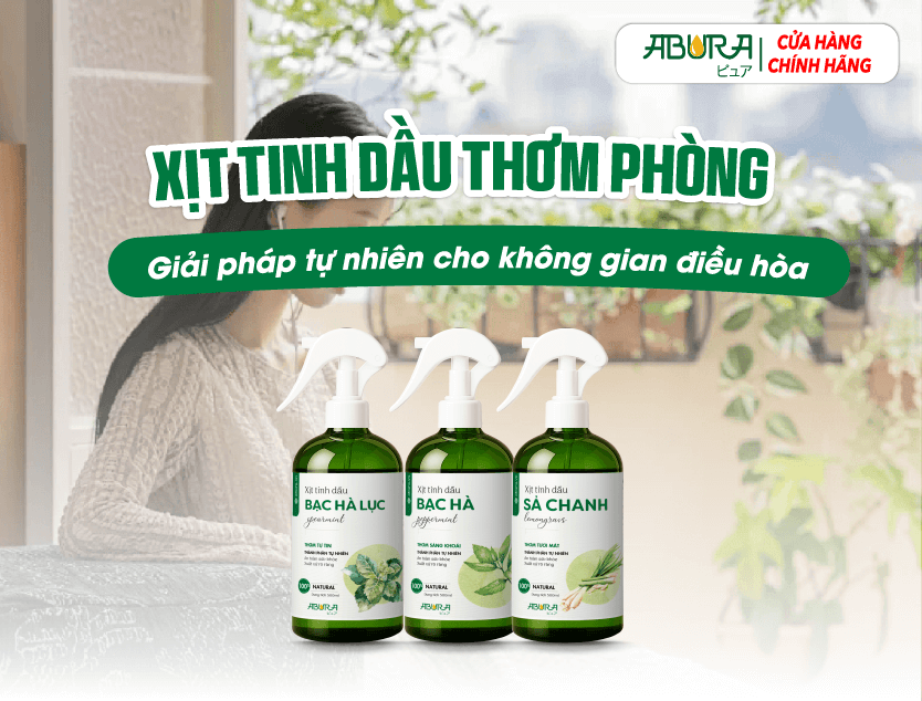 Xịt tinh dầu thơm phòng giải pháp tự nhiên cho không gian điều hòa